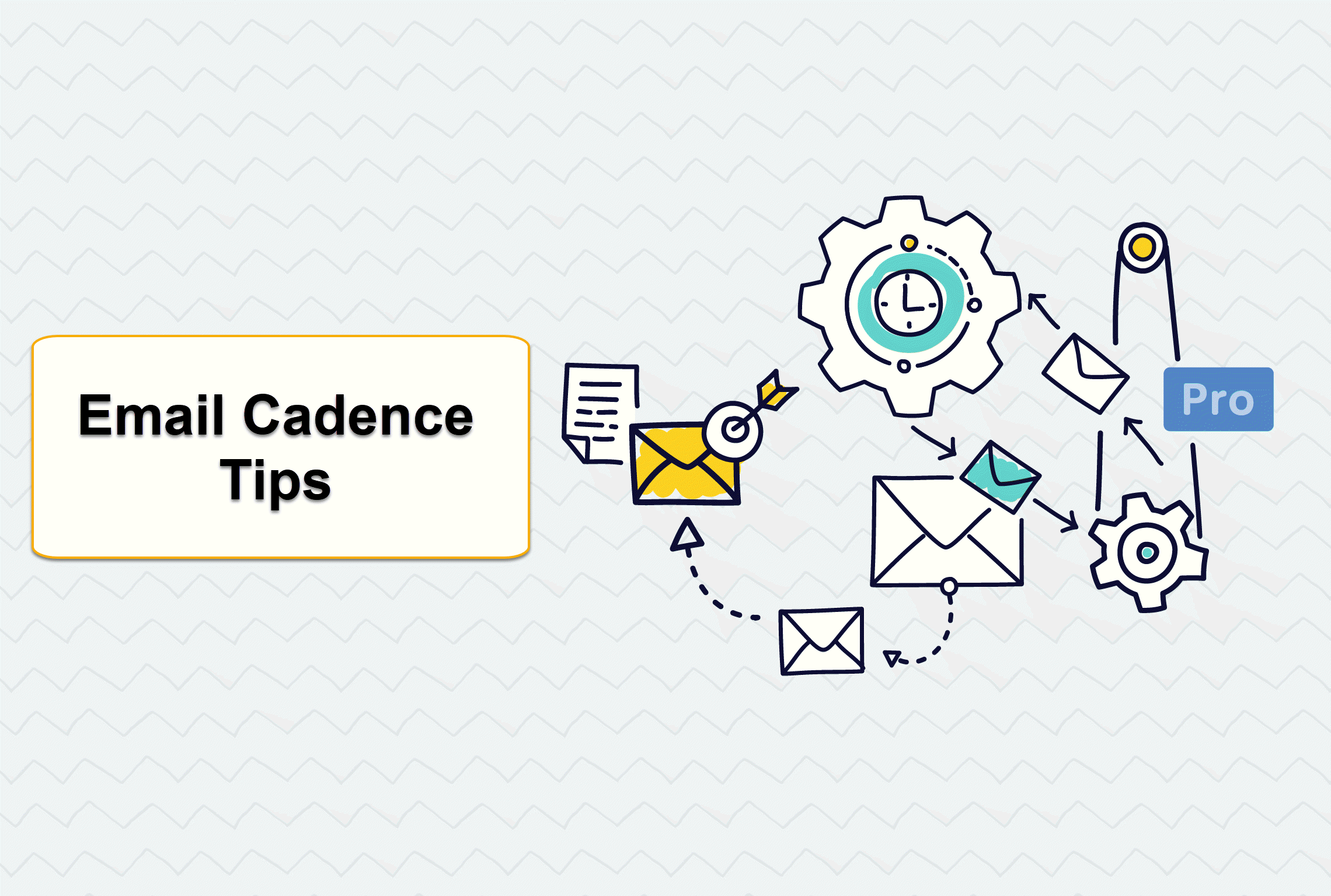 Email Cadence Tips