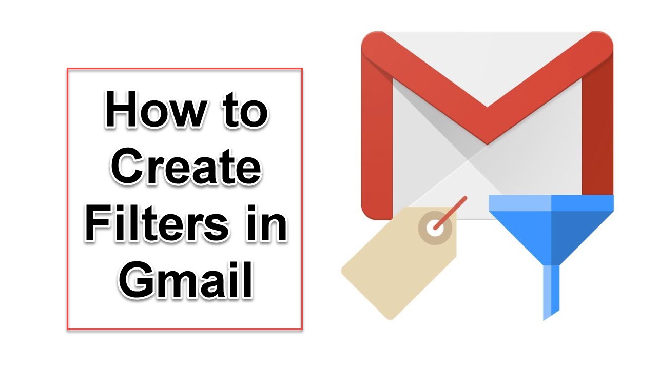 How to Create Filters in Gmail 