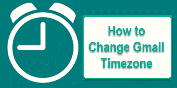 how-to-change-gmail-timezone