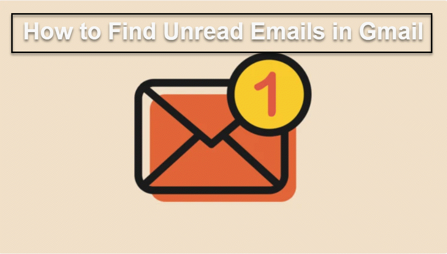 How to Find Unread Emails in Gmail 