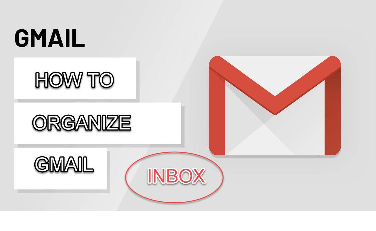 How To Organize Your Gmail Inbox