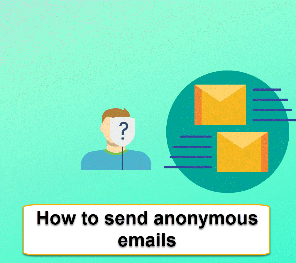 How to send anonymous emails 